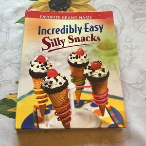 KIDS COOKBOOK Incredibly Easy Silly Snacks NEW
